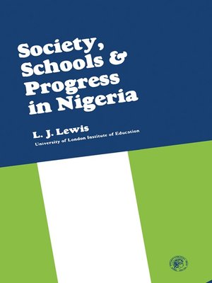 cover image of Society, Schools and Progress in Nigeria